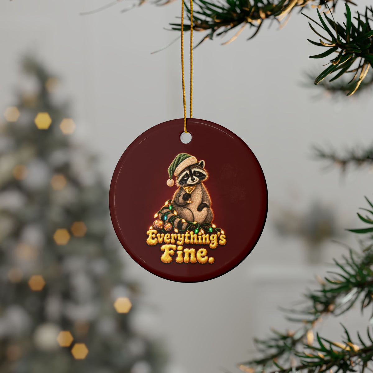 Everything's Fine Raccoon Ornament