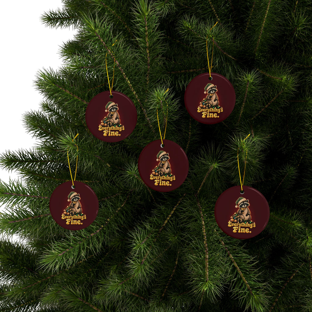 Everything's Fine Raccoon Ornament