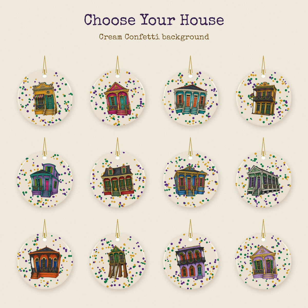 Choose your house: 12 Mardi Gras house ornaments, Cream Confetti background